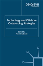 Brudenall, P Brudenall, P. Brudenall - Technology and Offshore Outsourcing Strategies