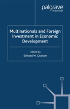Graham, E Graham, E. Graham - Multinationals and Foreign Investment in Economic Development