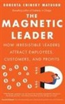 Roberta Matuson, Roberta Chinsky Matuson, Matuson Roberta Chinsky - Magnetic Leader