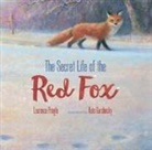 Kate Garchinsky, Lauren Pringle, Laurence Pringle, Kate Garchinsky - The Secret Life of the Red Fox