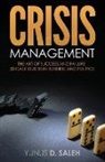 Yunus D. Saleh - Crisis Management: THE ART OF SUCCESS & FAILURE: 30 Case Studies in Business & Politics