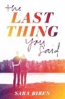 Sara Biren, Biren Sara - Last Thing You Said