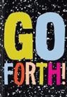 Chronicle Books, Nicola Ries Taggart - Go Forth!