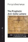 Thomas Adam, Francois Deschamps, François Deschamps, Adam Thom - The Prophetic Anti-Gallic Letters