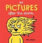 Eric Veille, Eric Veillé, Eric Veille, Eric Veillé - My Pictures After the Storm