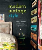 Emily Chalmers, Ali Hanan, Debi Treloar - Modern Vintage Style