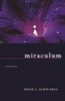 Ruth L Schwartz, Ruth L. Schwartz - Miraculum