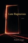 Frank X. Gaspar, X. Frank Gaspar - Late Rapturous