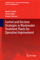 Carle Pedret, Carles Pedret, Ignaci Santín, Ignacio Santín, Ramon Vilanova, Ramón Vilanova - Control and Decision Strategies in Wastewater Treatment Plants for Operation Improvement