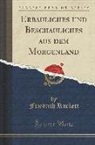 Friedrich Ruckert - Erbauliches und Beschauliches aus dem Morgenland (Classic Reprint)