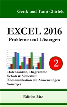 Geri Chirlek, Gerik Chirlek, Tami Chirlek - Excel 2016 . Probleme und Lösungen . Band 2