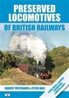 Peter Hall, Robert Pritchard - Preserved Locomotives of British Railways