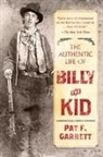 Garrett, Pat F Garrett, Pat F. Garrett - The Authentic Life of Billy the Kid