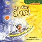 Jodie Shepherd, Jodie/ Becker Shepherd, Paula Becker, Paula J. Becker - To the Sun!