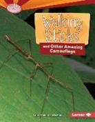 Laura Waxman, Laura Hamilton Waxman - Walking Sticks and Other Amazing Camouflage