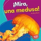 Tessa Kenan - ¡mira, Una Medusa! (Look, a Jellyfish!)
