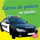 Anne Spaight, Anne J Spaight, Anne J. Spaight - Carros de Policía En Acción (Police Cars on the Go)
