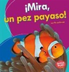 Tessa Kenan - ¡mira, Un Pez Payaso! (Look, a Clown Fish!)