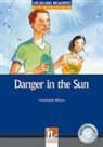 Antoinette Moses - Helbling Readers Blue Series, Level 5 / Danger in the Sun, Class Set