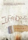 Elana Arnold, Elana K Arnold, Elana K. Arnold - Infandous
