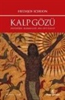 Frithjof Schuon - Kalp Gözü