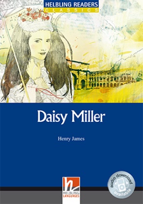 Henry James, Janet Olearski - Helbling Readers Blue Series, Level 5 / Daisy Miller, Class Set - Helbling Readers Blue Series / Level 5 (B1)