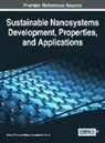 Marius Constantin Mirica, Mihai V. Putz - Sustainable Nanosystems Development, Properties, and Applications