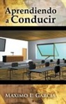 Maximo Luis Garcia, Máximo Luis García - Aprendiendo a Conducir