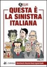 Eugenio Cipolla, Silvia Cirocchi, Riccardo Ghezzi - Questa è la sinistra italiana