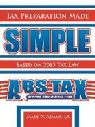 Mary W Adams Ea, Mary W. Adams Ea - Tax Preparation Made Simple