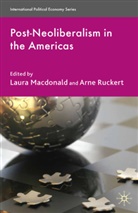 MacDonald, L Macdonald, L. Macdonald, Ruckert, Ruckert, A. Ruckert - Post-Neoliberalism in the Americas