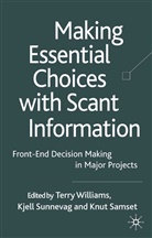 Samset, K Samset, K. Samset, K. Sunnevag, K Sunnevåg, K. Sunnevåg... - Making Essential Choices with Scant Information