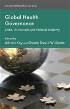 Kay, A Kay, A. Kay, Williams, Williams, O. Williams - Global Health Governance