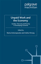 Antonopoulos, R Antonopoulos, R. Antonopoulos, Hirway, Hirway, I. Hirway - Unpaid Work and the Economy