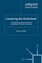 P. Griffin, Penny Griffin - Gendering the World Bank