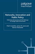 D. Alexander, Damon Alexander, Considine, M Considine, M. Considine, J. Lewis... - Networks, Innovation and Public Policy