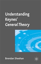 B Sheehan, B. Sheehan - Understanding Keynes' General Theory