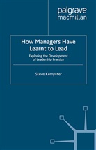 S Kempster, S. Kempster - How Managers Have Learnt to Lead