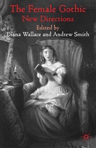 Smith, Smith, A. Smith, Wallace, D Wallace, D. Wallace - The Female Gothic