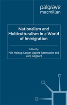N. Holtug, S Lægaard, S. Lægaard, Lippert-Rasmussen, K Lippert-Rasmussen, K. Lippert-Rasmussen - Nationalism and Multiculturalism in a World of Immigration