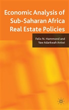 Y Antwi, Y. Antwi, F Hammond, F N Hammond, F. N. Hammond - Economic Analysis of Sub-Saharan Africa Real Estate Policies