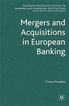 F Fiordelisi, F. Fiordelisi - Mergers and Acquisitions in European Banking