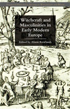 Rowlands, A Rowlands, A. Rowlands - Witchcraft and Masculinities in Early Modern Europe
