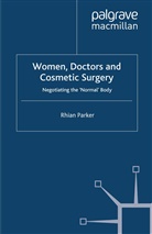 R Parker, R. Parker - Women, Doctors and Cosmetic Surgery