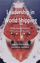 G Harlaftis, G. Harlaftis, Theotokas, I Theotokas, I. Theotokas - Leadership in World Shipping