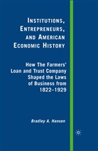 B Hansen, B. Hansen - Institutions, Entrepreneurs, and American Economic History