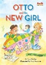 Nan Walker, Amy Wummer - Otto and the New Girl