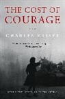 Charles Kaiser - The Cost of Courage