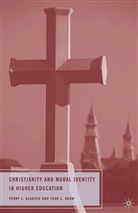 Glanzer, P Glanzer, P. Glanzer, T Ream, T. Ream - Christianity and Moral Identity in Higher Education