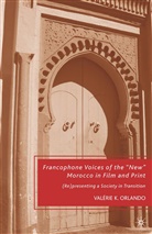 V Orlando, V. Orlando - Francophone Voices of the "New" Morocco in Film and Print